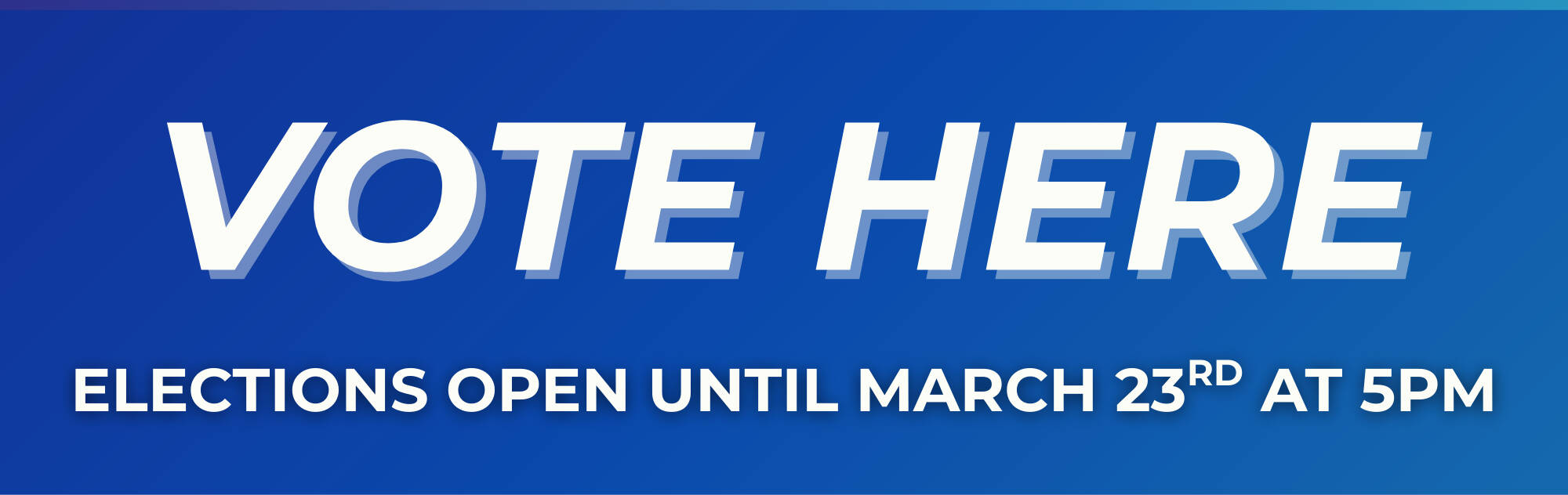 VOTE HERE. ELECTIONS OPEN UNTIL MARCH 23RD AT 5PM.